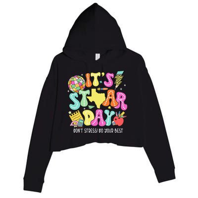 State Testing Its Staar Day Dont Stress Do Your Best Crop Fleece Hoodie