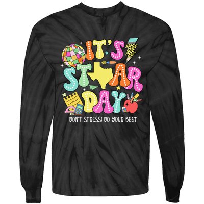 State Testing Its Staar Day Dont Stress Do Your Best Tie-Dye Long Sleeve Shirt