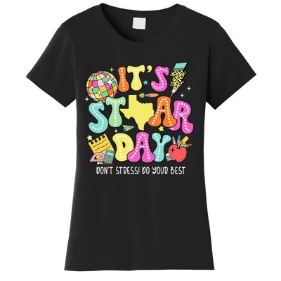 State Testing Its Staar Day Dont Stress Do Your Best Women's T-Shirt