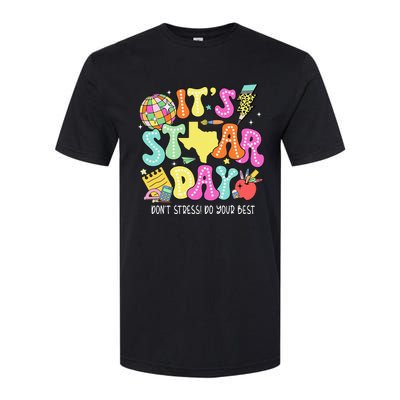 State Testing Its Staar Day Dont Stress Do Your Best Softstyle® CVC T-Shirt