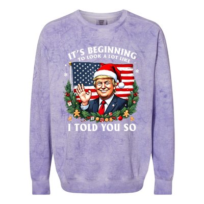 Santa Trump ItS Beginning To Look A Lot Like I Told You So Colorblast Crewneck Sweatshirt