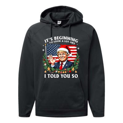 Santa Trump ItS Beginning To Look A Lot Like I Told You So Performance Fleece Hoodie