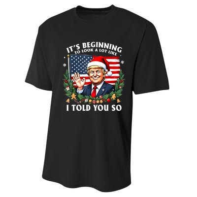 Santa Trump ItS Beginning To Look A Lot Like I Told You So Performance Sprint T-Shirt