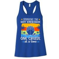 Spending The  Inheritance One Cruise At A Time Meaningful Gift Women's Racerback Tank