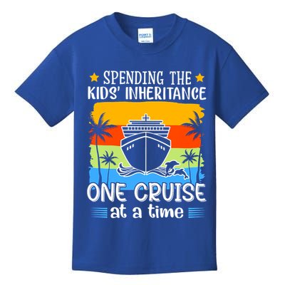 Spending The  Inheritance One Cruise At A Time Meaningful Gift Kids T-Shirt