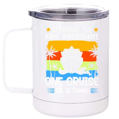 Spending The  Inheritance One Cruise At A Time Meaningful Gift 12 oz Stainless Steel Tumbler Cup