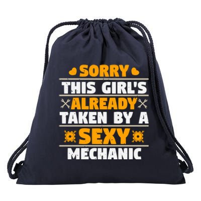 Sorry This Is Already Taken By A Sexy Mechanic Funny Cool Gift Drawstring Bag