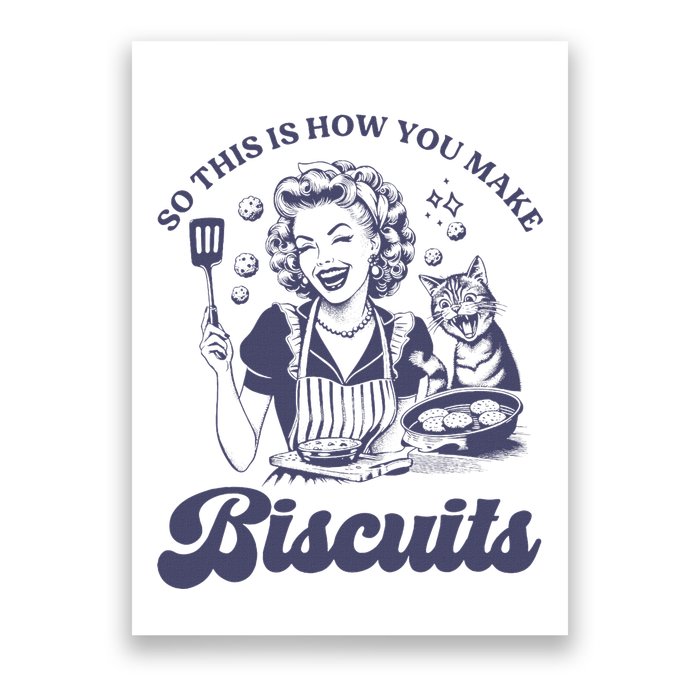 So This Is How You Make Biscuits Funny Meme Cat Baking Retro Poster