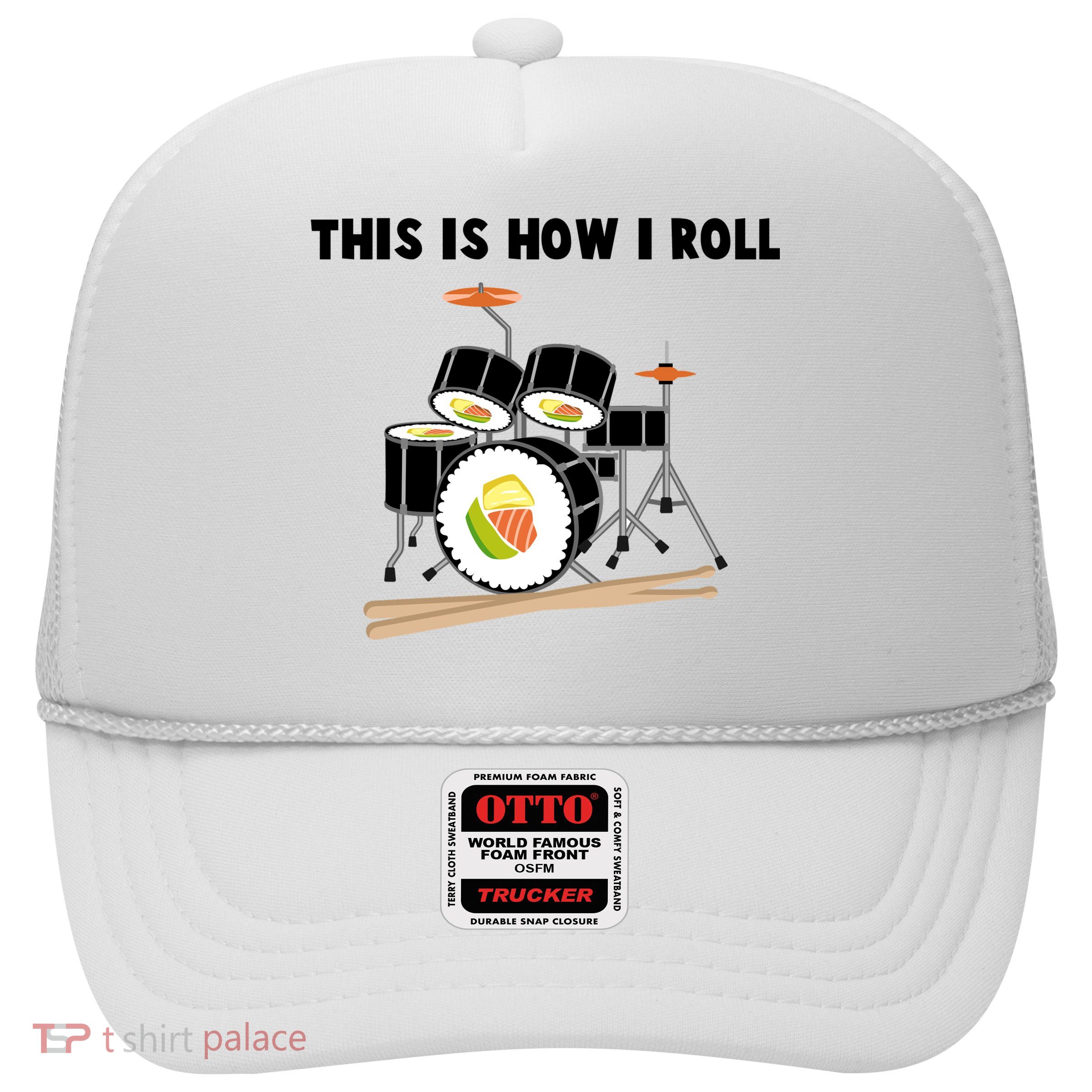 Sushi This Is How I Roll Trucker Hat