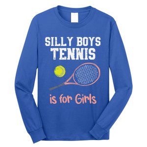 Silly Tennis Is Funny Player Cool Gift Long Sleeve Shirt