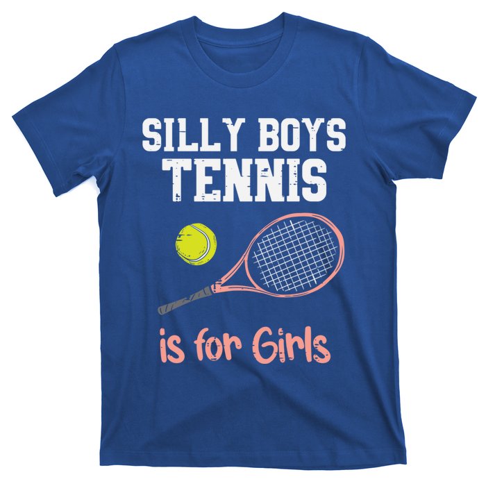 Silly Tennis Is Funny Player Cool Gift T-Shirt