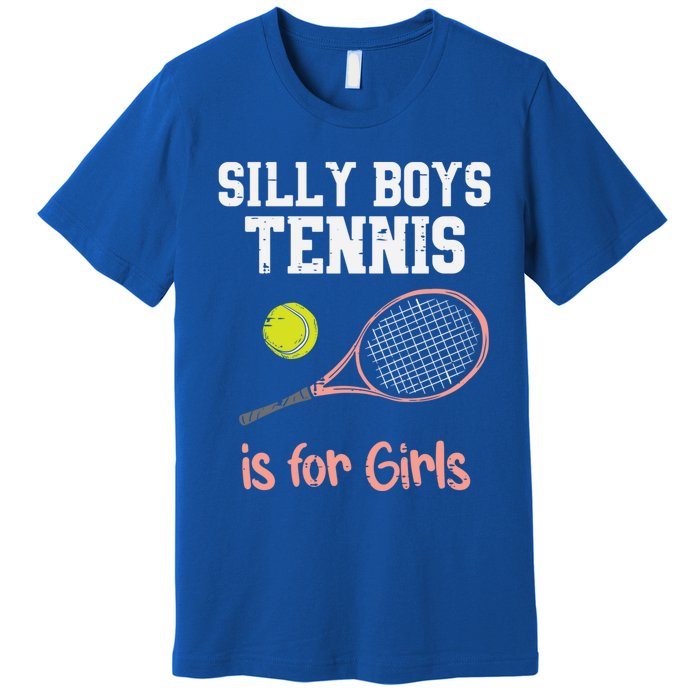 Silly Tennis Is Funny Player Cool Gift Premium T-Shirt