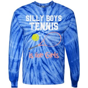 Silly Tennis Is Funny Player Cool Gift Tie-Dye Long Sleeve Shirt