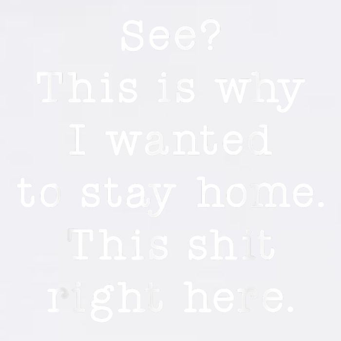 See This Is Why I Wanted To Stay Home Funny Garment-Dyed Sweatshirt
