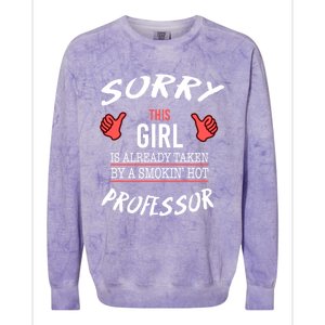 Sorry This Is Taken By Hot Professor Funny Gift Colorblast Crewneck Sweatshirt