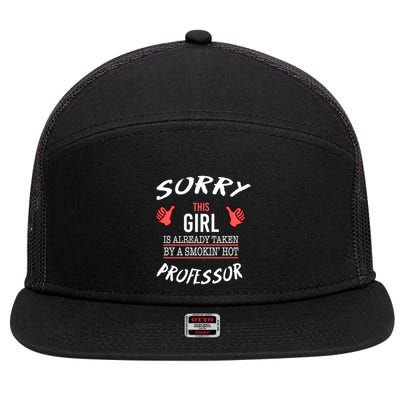 Sorry This Is Taken By Hot Professor Funny Gift 7 Panel Mesh Trucker Snapback Hat