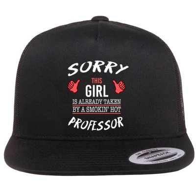 Sorry This Is Taken By Hot Professor Funny Gift Flatbill Hat