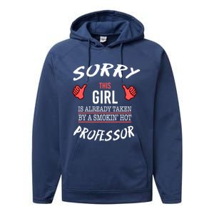 Sorry This Is Taken By Hot Professor Funny Gift Performance Fleece Hoodie