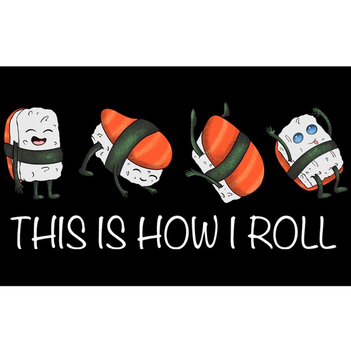 Sushi This Is How I Roll Bumper Sticker