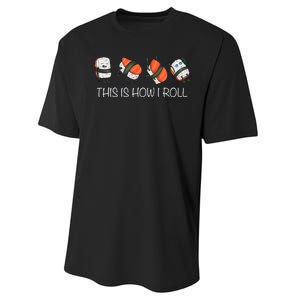 Sushi This Is How I Roll Performance Sprint T-Shirt