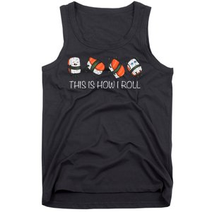 Sushi This Is How I Roll Tank Top