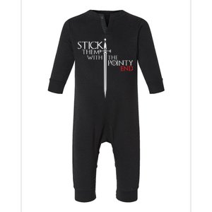 Stick Them With The Pointy End Infant Fleece One Piece