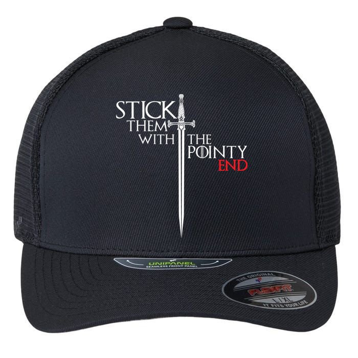 Stick Them With The Pointy End Flexfit Unipanel Trucker Cap