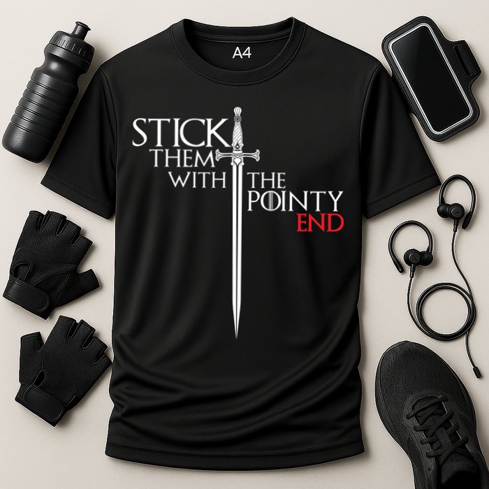 Stick Them With The Pointy End Performance Shirt