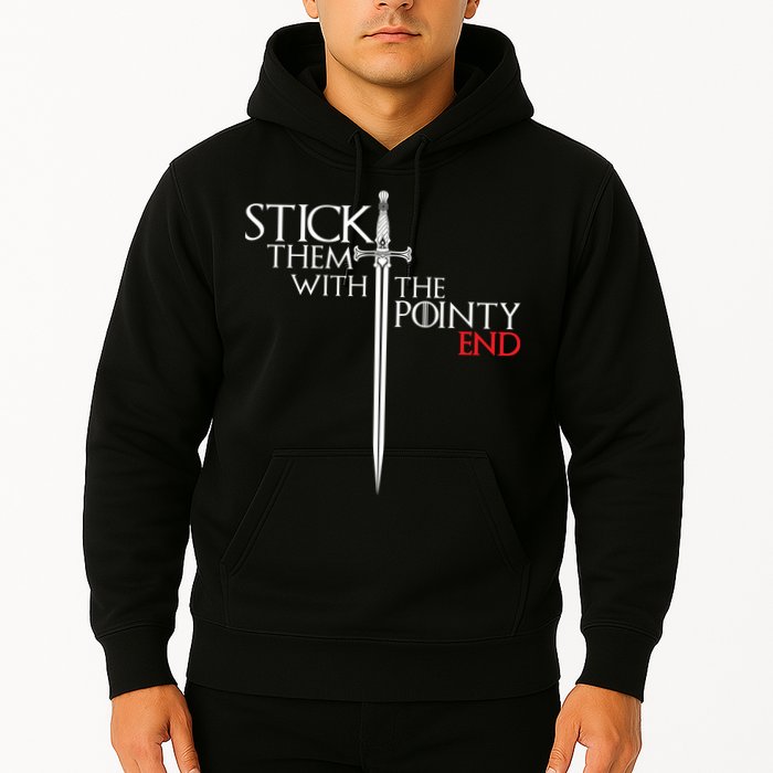Stick Them With The Pointy End Hoodie