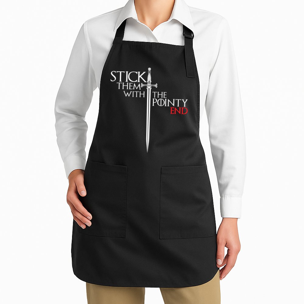 Stick Them With The Pointy End Apron