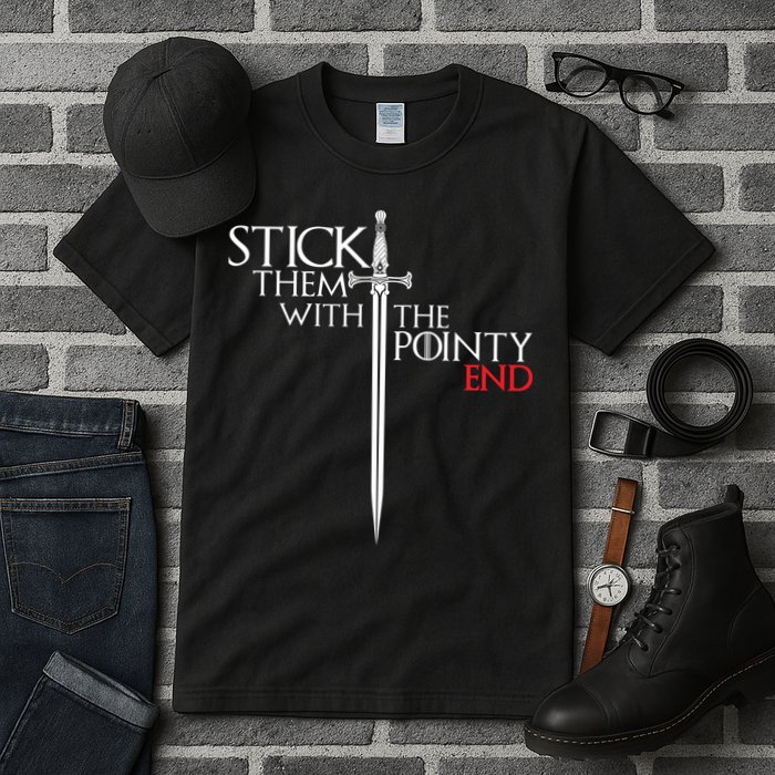 Stick Them With The Pointy End Tall T-Shirt