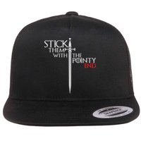 Stick Them With The Pointy End Flatbill Hat