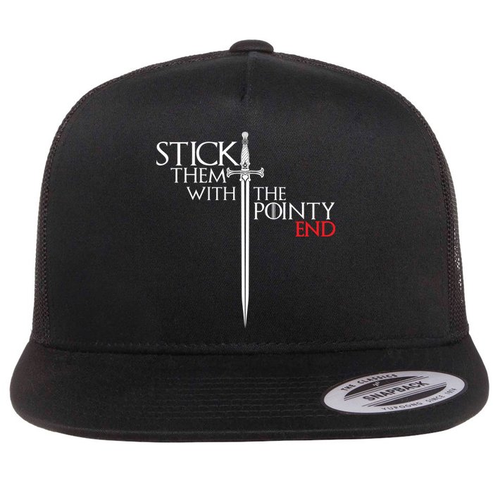 Stick Them With The Pointy End Flatbill Hat