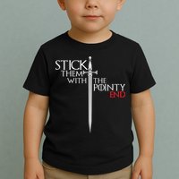 Stick Them With The Pointy End Toddler T-Shirt