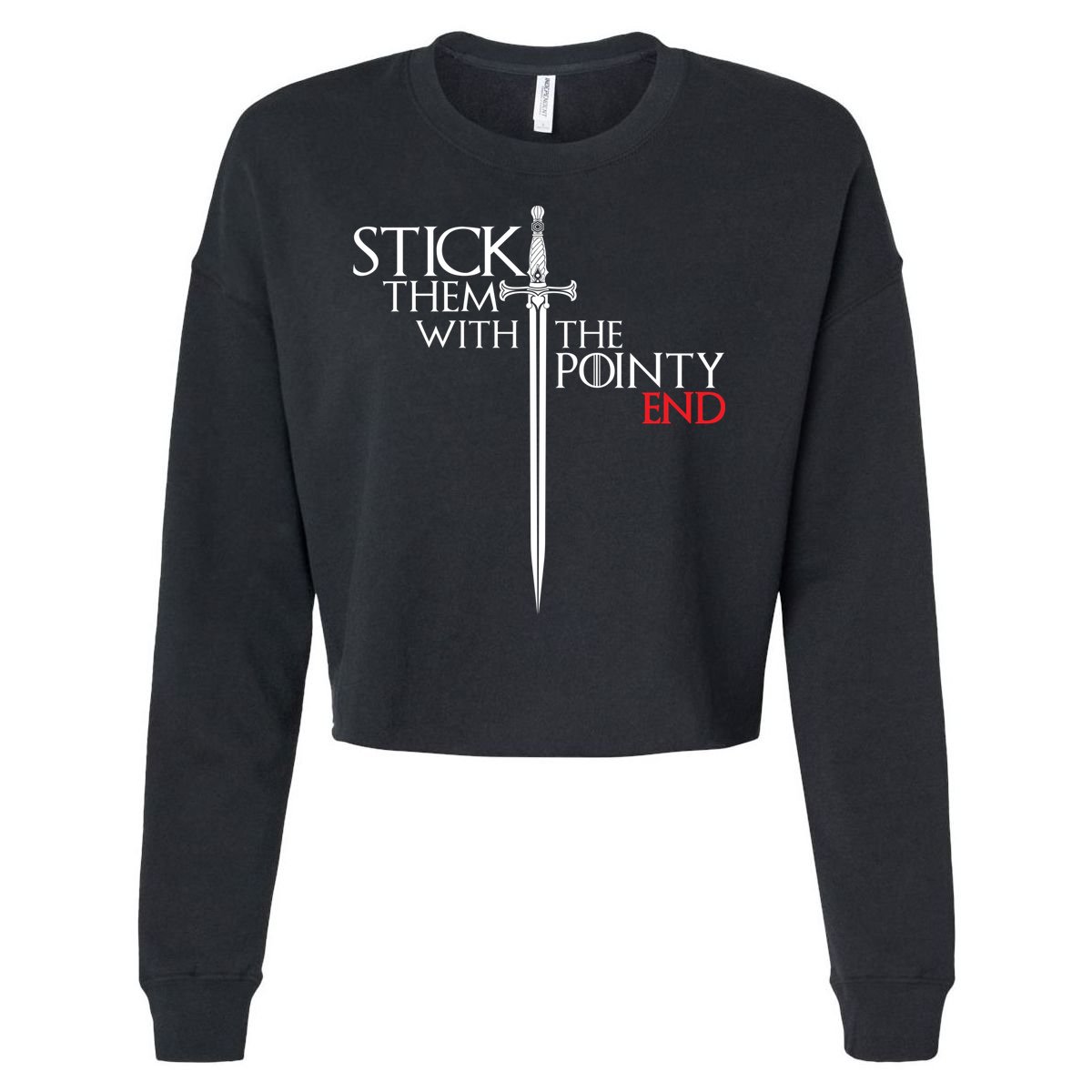 Stick Them With The Pointy End Cropped Pullover Crew