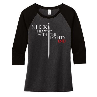 Stick Them With The Pointy End Women's Tri-Blend 3/4-Sleeve Raglan Shirt