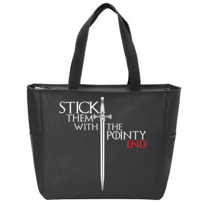 Stick Them With The Pointy End Zip Tote Bag