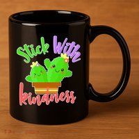 Stick With Kindness 11oz C Handle Ceramic Mug