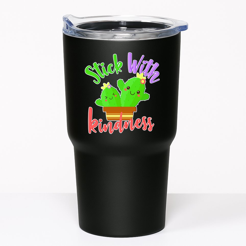 Stick With Kindness Tumbler