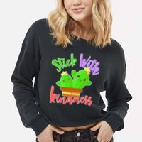 Stick With Kindness Cropped Pullover Crew
