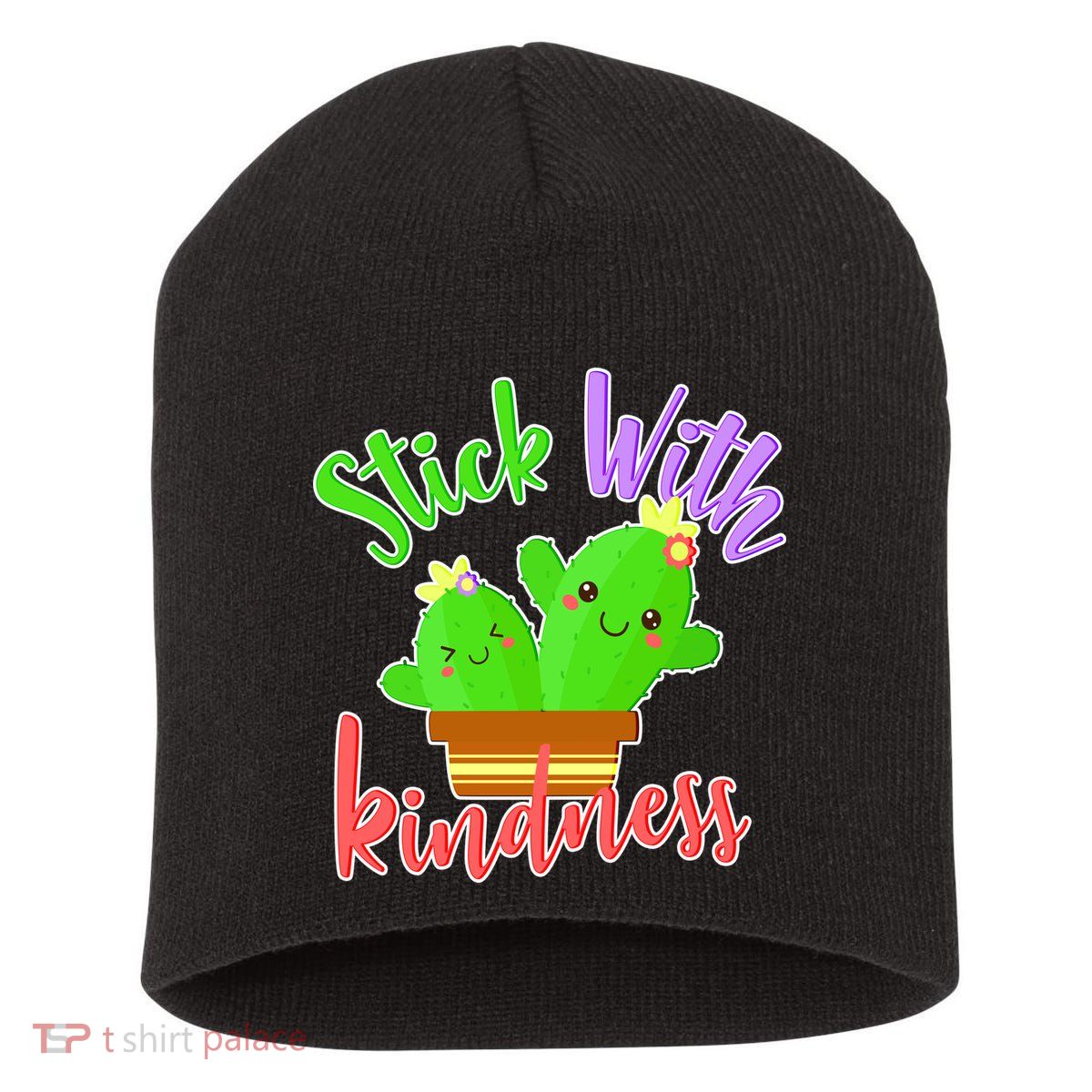 Stick With Kindness Short Acrylic Beanie