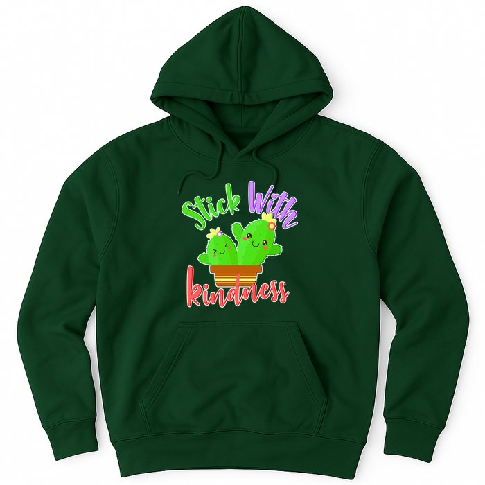 Stick With Kindness Hoodie