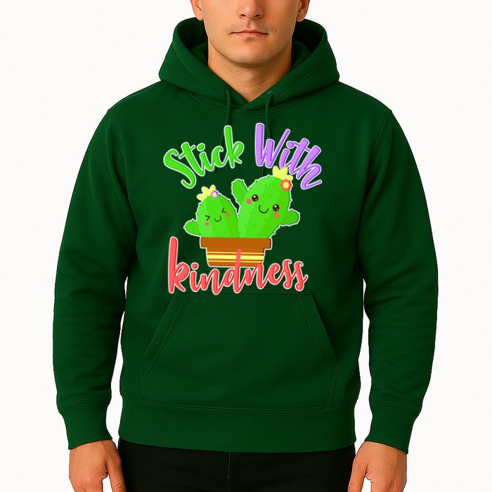 Stick With Kindness Hoodie