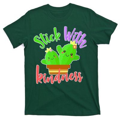 Stick With Kindness T-Shirt