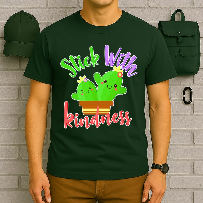 Stick With Kindness T-Shirt