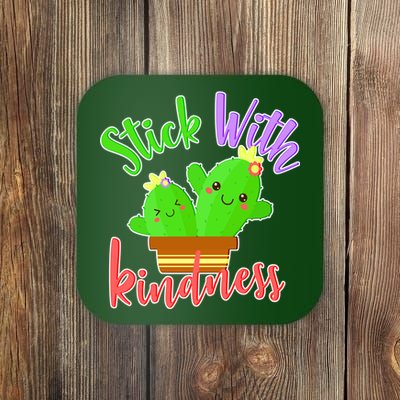 Stick With Kindness Coaster