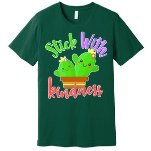 Stick With Kindness Premium T-Shirt