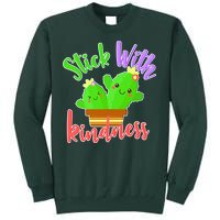 Stick With Kindness Tall Sweatshirt