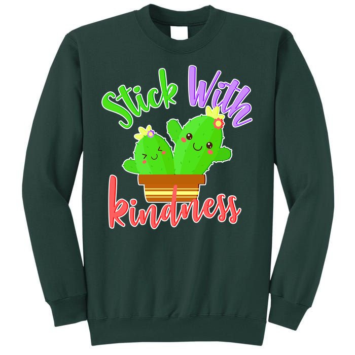 Stick With Kindness Tall Sweatshirt