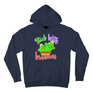 Stick With Kindness Tall Hoodie